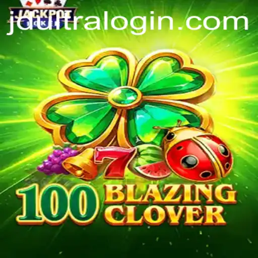 The Exciting World of 100BlazingClover: Unveiling JD ULTRA's Latest Gaming Adventure